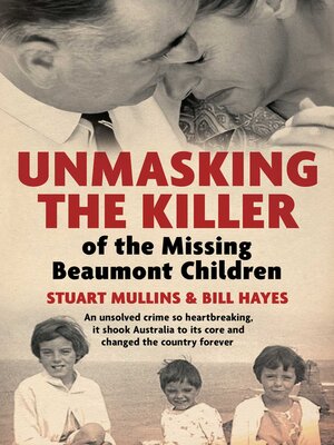cover image of Unmasking the Killer of the Missing Beaumont Children
